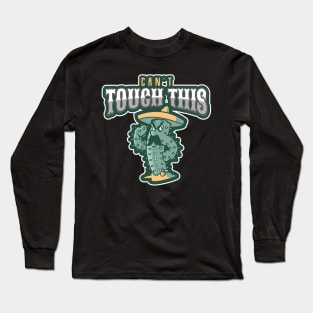 Can't touch this cactus Long Sleeve T-Shirt